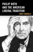 Politics, Literature, & Film - Philip Roth and the American Liberal Tradition