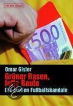 Grüner Rasen, fette Beute