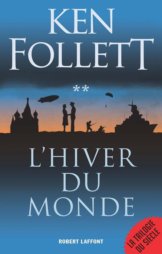 Couverture du livre 'L'Hiver du Monde' avec une silhouette de l'architecture russe, un dirigeable, un navire et des parachutistes.