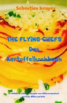 THE FLYING CHEFS Themenkochbücher 57 - THE FLYING CHEFS Das Kartoffelkochbuch