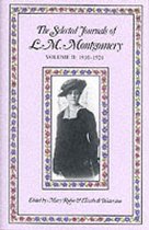 The Selected Journals of L.M. Montgomery: Volume II