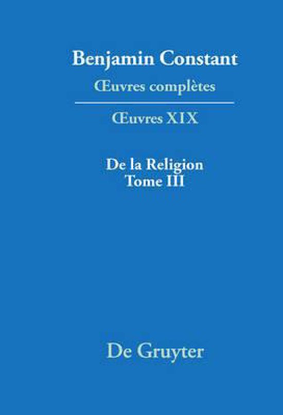 de la Religion, Considérée Dans Sa Source, Ses Formes Et Ses ...