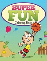 Super Fun Coloring Book