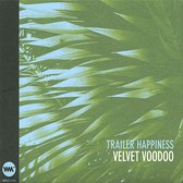 Trailer Happiness - Velvet Voodoo