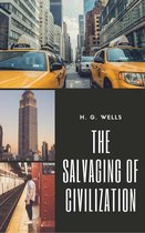 The Salvaging Of Civilization (Annotated)