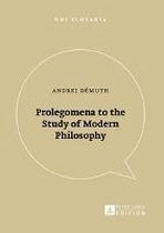 Prolegomena to the Study of Modern Philosophy