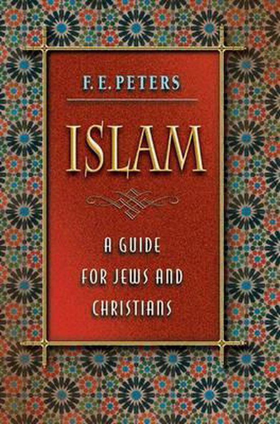 9780691115535 - Islam - A Guide for Jews & Christians