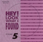 Hey! Look What I..Vol. 5
