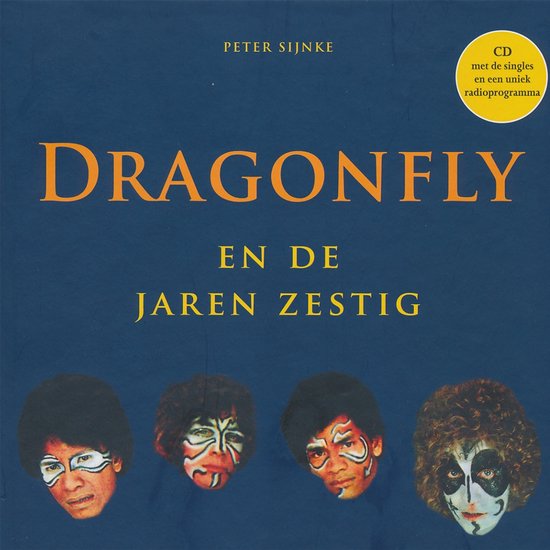 Albumhoes met Peter Sijnke, Dragonfly en de jaren zestig. Vier mannen met gezichtsmake-up. CD met singles en radioprogramma.