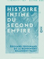 Histoire intime du Second Empire