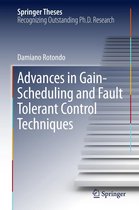 Springer Theses - Advances in Gain-Scheduling and Fault Tolerant Control Techniques
