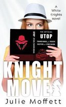White Knights- Knight Moves