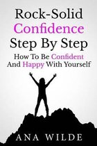Rock-Solid Confidence Step by Step