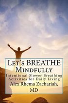 Let's Breathe Mindfully