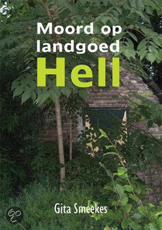 Cover van het boek 'Moord op landgoed Hell' van G. Smeekes
