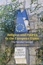 Cambridge Studies in Social Theory, Religion and Politics - Religion and Politics in the European Union