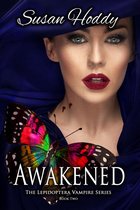 The Lepidoptera Vampires 2 - Awakened: The Lepidoptera Vampire Series - Book Two