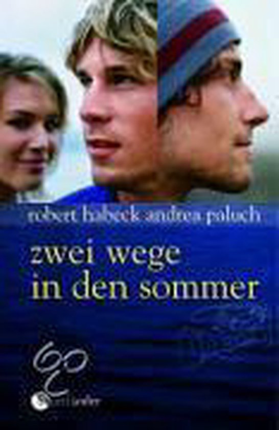 Zwei Wege In Den Sommer, Robert Habeck 9783794180462 Boeken Zwei Wege In Den Sommer, Robert Habeck 9783794180462 Boeken