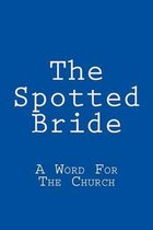The Spotted Bride