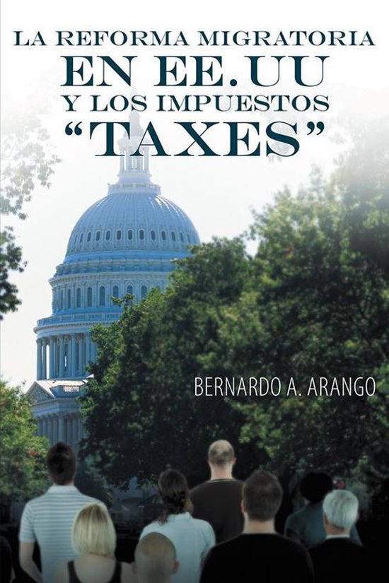La Reforma Migratoria En Ee.Uu Y Los Impuestos "Taxes" - cover