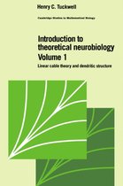Cambridge Studies in Mathematical BiologySeries Number 8- Introduction to Theoretical Neurobiology: Volume 1, Linear Cable Theory and Dendritic Structure