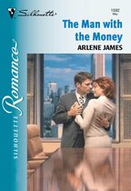 The Man With The Money (Mills & Boon Silhouette)