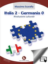 Italia 2 - Germania 0 - Rivoluzione culturale