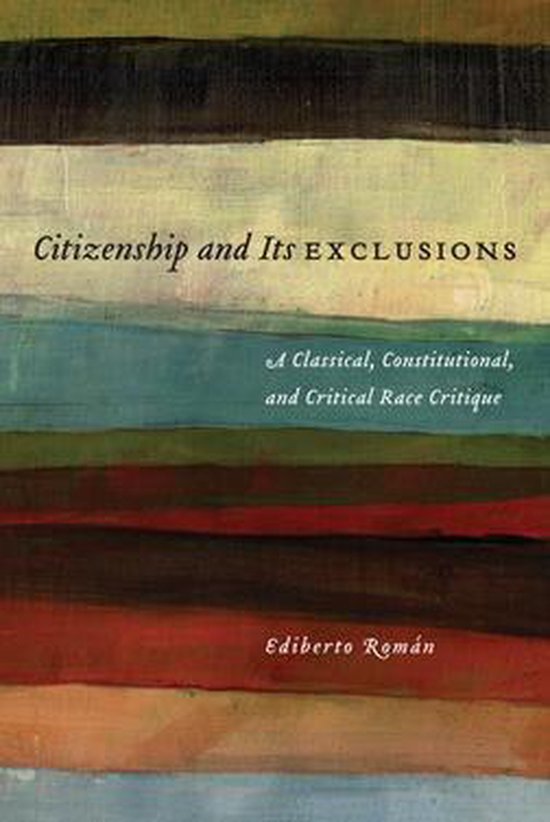 Critical America 55 - Citizenship and Its Exclusions - cover