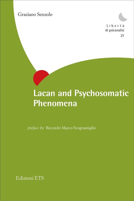Libertà di psicanalisi - Lacan and Psychosomatic Phenomena - cover