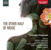 Chaminade Ensemble - The Other Half Of Music (CD)