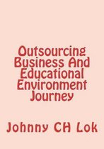 Outsourcing Business And Educational Environment Journey
