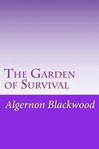 The Garden of Survival