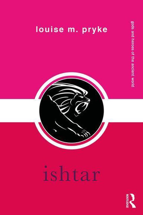 Gods and Heroes of the Ancient World - Ishtar - cover