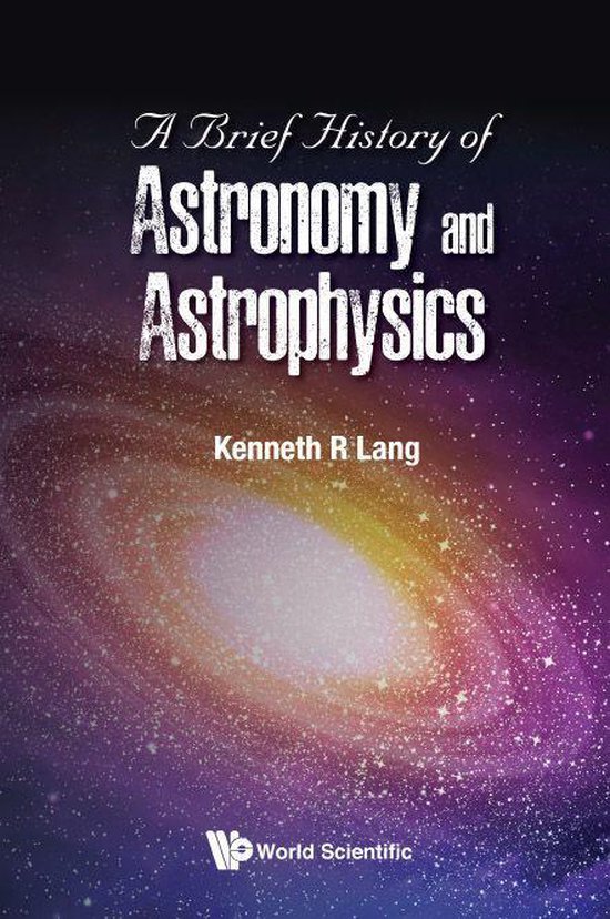Brief History Of Astronomy And Astrophysics, A - cover