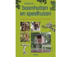 Zo bouw je boomhutten en speelhuizen