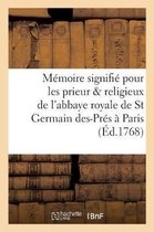 Sciences Sociales- Mémoire Signifié Pour Les Prieur & Religieux de l'Abbaye Royale de Saint Germain Des-Prés À Paris