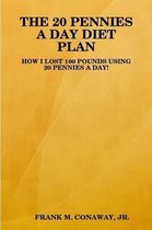 THE 20 PENNIES A DAY DIET PLAN