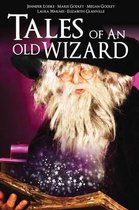Tales of an Old Wizard