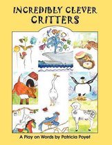 Incredibly Clever Critters