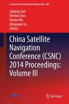 Lecture Notes in Electrical Engineering 305 - China Satellite Navigation Conference (CSNC) 2014 Proceedings: Volume III