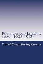 Political and Literary Essays, 1908-1913