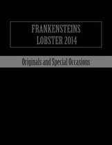 Frankensteins Lobster 2014