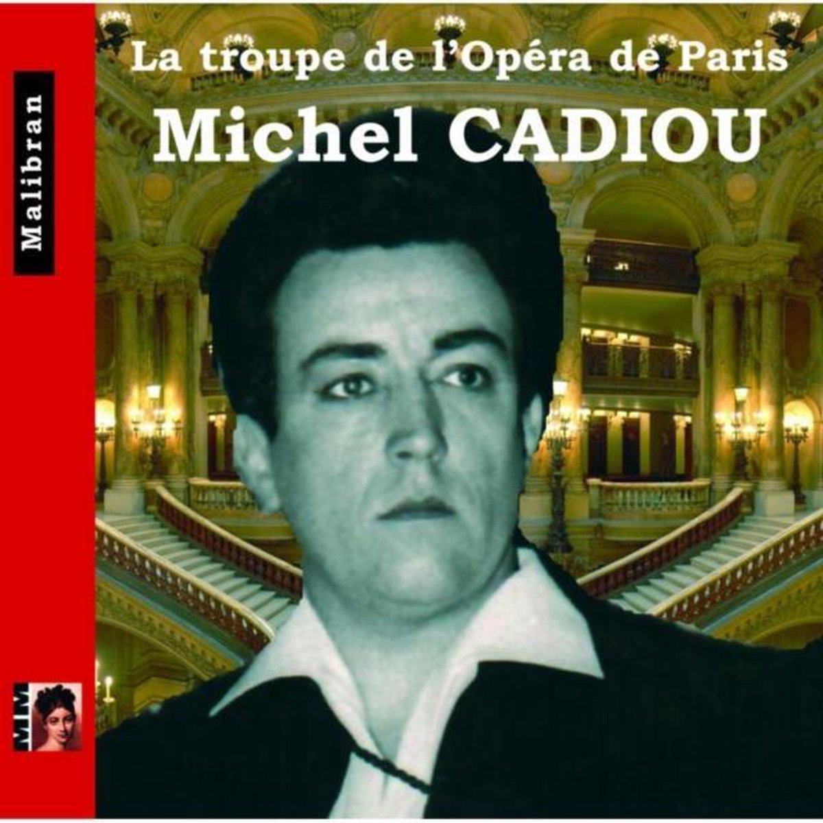 La Troupe De L'opera De Paris: Michel Cadiou