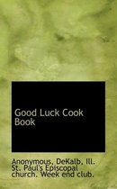 Good Luck Cook Book