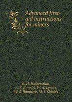 Advanced first-aid instructions for miners