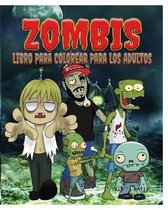 Zombis Libro Para Colorear Para Los Adultos