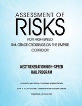 Assessment of Risks for High-Speed Rail Grade Crossings on the Empire Corridor