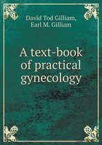 A text-book of practical gynecology