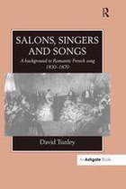 ''Salons, Singers and Songs ''