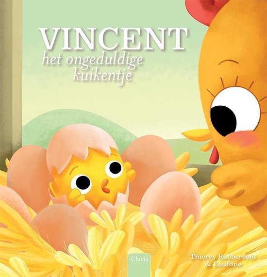 Cover van het boek 'Vincent het ongeduldige kuikentje'